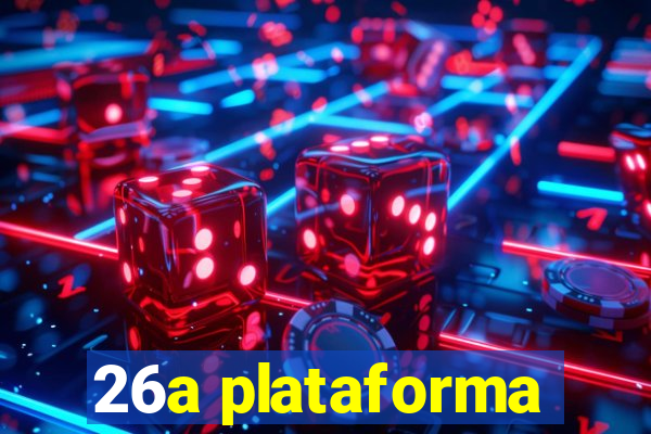 26a plataforma